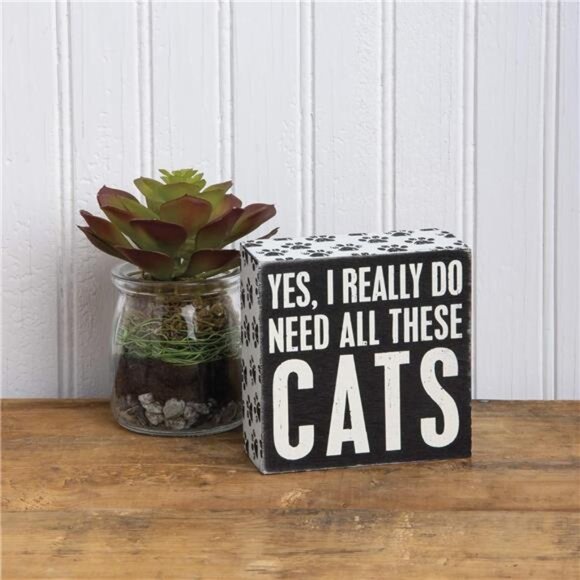 4" X 4" Wooden Box Sign: Yes, I Really Do Need All These Cats - Picture 2 of 5